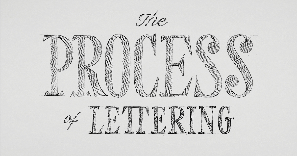 Das Bild zeigt eine Bleistift-Skizze mit dem Wortlaut: The Process of Lettering.