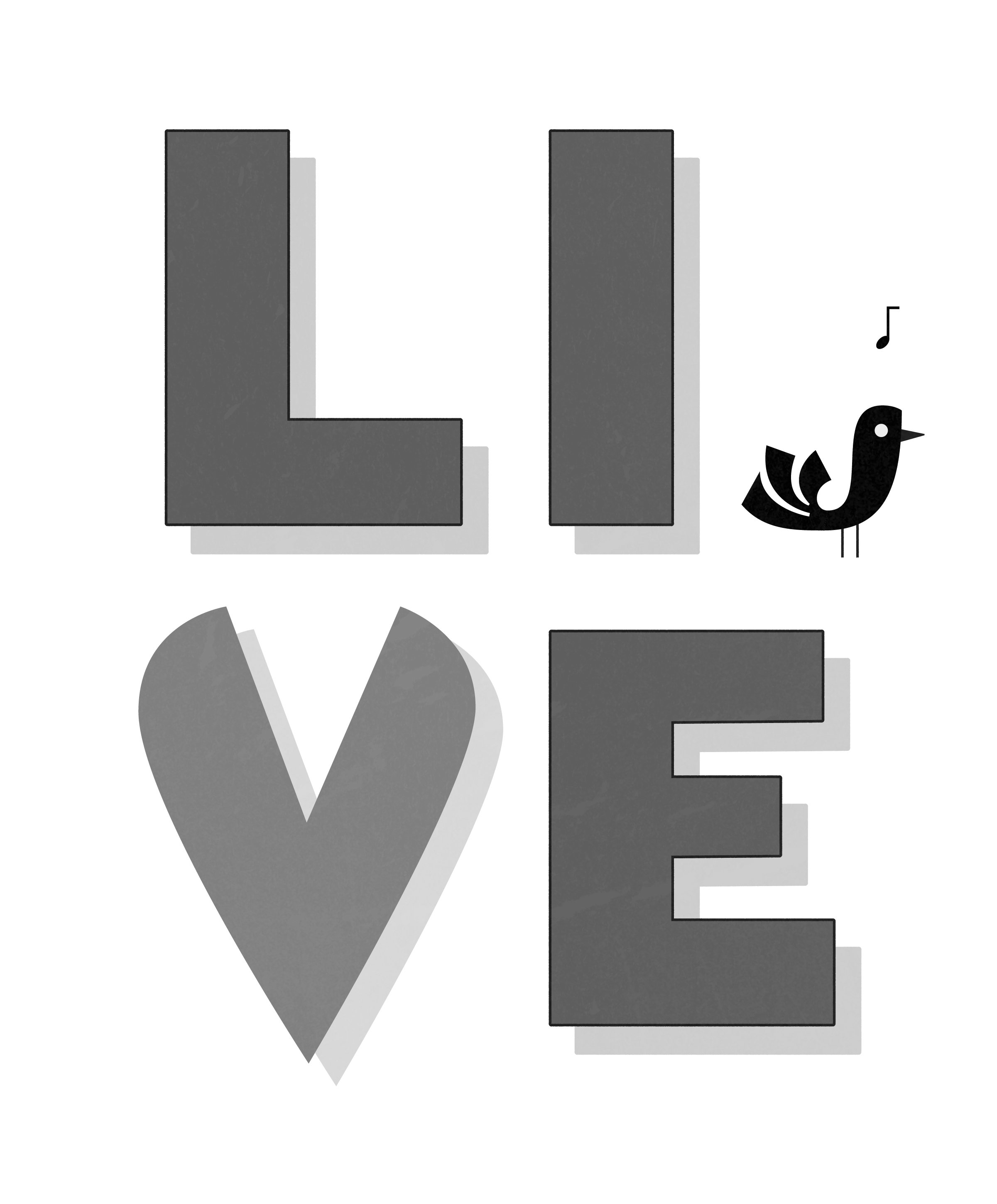 Ein Schriftzug (schwarz auf weiß) mit dem englischen Wortlaut LIVE in Großbuchstaben, gepaart mit einer kleinen Vogelillustration. Das V hat die Form eines Herzens.